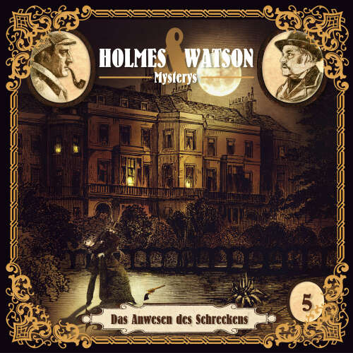 Cover von Holmes & Watson Mysterys - Folge 5 - Das Anwesen des Schreckens