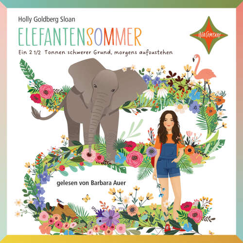 Cover von Holly Goldberg Sloan - Elefantensommer - Ein 2 ½ Tonnen schwerer Grund, morgens aufzustehen