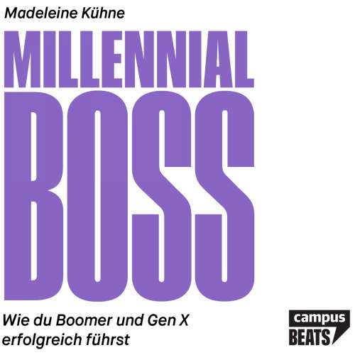 Cover von Madeleine Kühne - Millennial-Boss - Wie du Boomer und Gen X erfolgreich führst