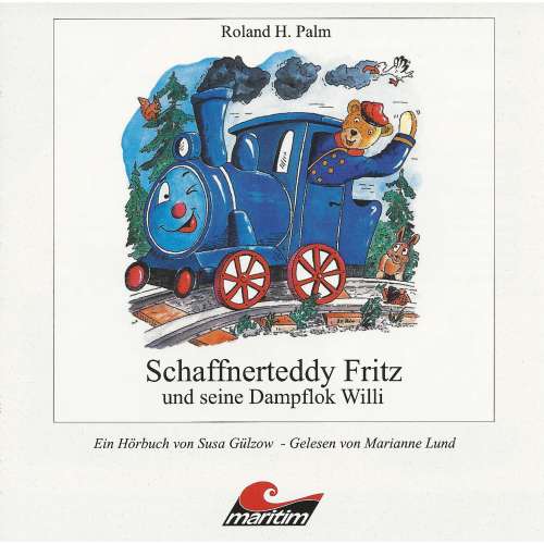 Cover von Roland H. Palm - Roland H. Palm - Schaffnerteddy Fritz und seine Dampflok Willi