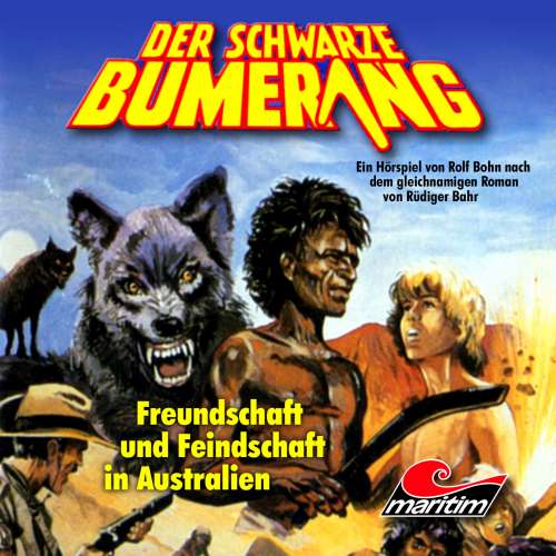 Cover von Rüdiger Bahr - Der schwarze Bumerang - Folge 2 - Freundschaft und Feindschaft in Australien