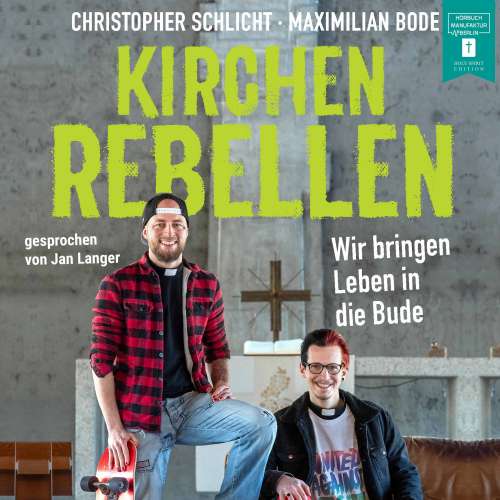 Cover von Christopher Schlicht - Kirchenrebellen - Wir bringen Leben in die Bude