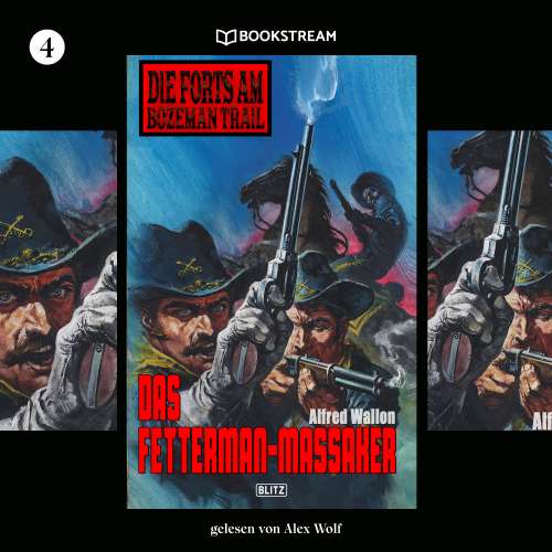 Cover von Alfred Wallon - Die Forts am Bozeman Trail - Folge 4 - Das Fetterman-Massaker