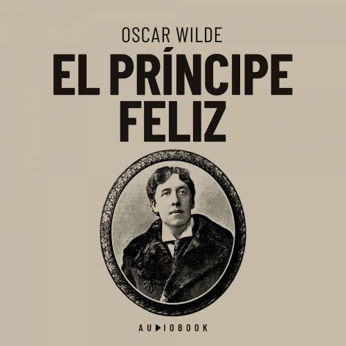 Cover von Oscar Wilde - El príncipe feliz