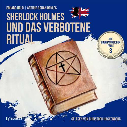 Cover von Sir Arthur Conan Doyle - Die übernatürlichen Fälle - Folge 3 - Sherlock Holmes und das verbotene Ritual