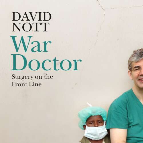 Cover von David Nott - War Doctor - Surgery on the Front Line