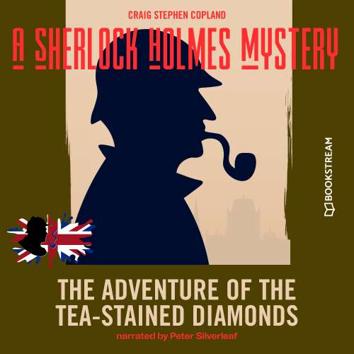 Cover von Sir Arthur Conan Doyle - A Sherlock Holmes Mystery - Episode 5 - The Adventure of the Tea-Stained Diamonds