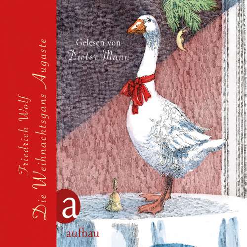 Cover von Friedrich Wolf - Die Weihnachtsgans Auguste
