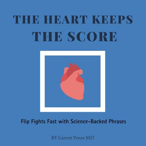 Cover - Garrett Peters MD - The Heart Keeps the Score