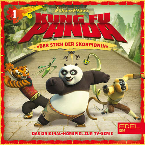 Cover von Kung Fu Panda - Folge 1: Der Stich der Skorpionin / Eine klebrige Sache (Das Original-Hörspiel zur TV-Serie)