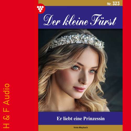 Cover von Viola Maybach - Der kleine Fürst - Band 323 - Er liebt eine Prinzessin