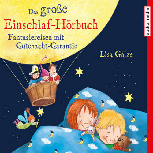Cover von Lisa Golze - Das große Einschlaf-Hörbuch. Fantasiereisen mit Gutenacht-Garantie