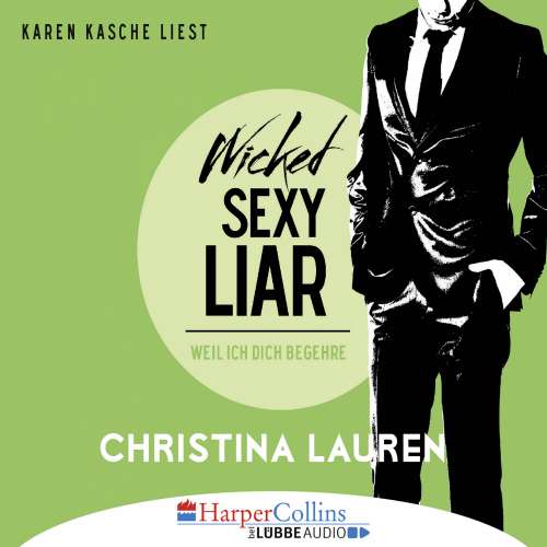 Cover von Christina Lauren - Wild Seasons - Teil 4 - Wicked Sexy Liar - Weil ich dich begehre