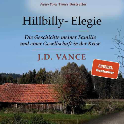 Cover von J.D. Vance - Hillbilly-Elegie - Die Geschichte meiner Familie und einer Gesellschaft in der Krise