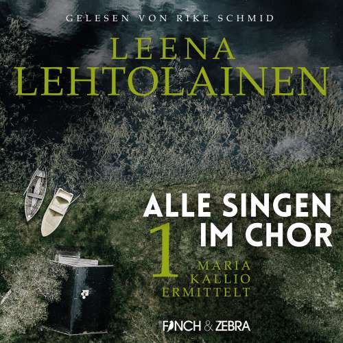Cover von Leena Lehtolainen - Maria Kallio ermittelt - Band 1 - Alle singen im Chor
