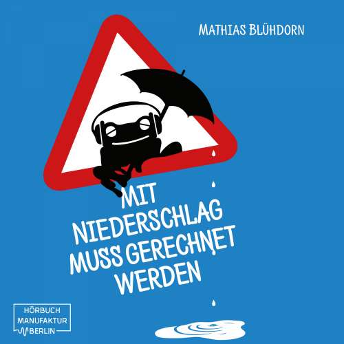 Cover von Mathias Blühdorn - Mit Niederschlag muss gerechnet werden