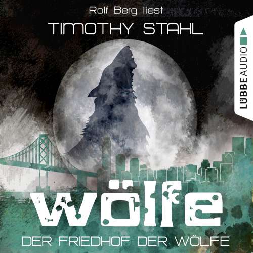 Cover von Timothy Stahl - Wölfe - Folge 5 - Der Friedhof der Wölfe