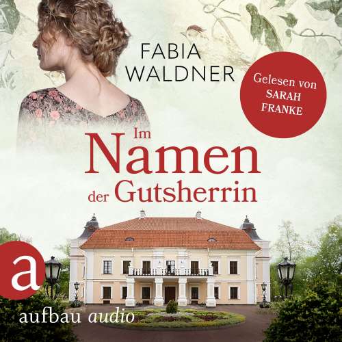 Cover von Fabia Waldner - Die große Deutschland-Saga - Band 2 - Im Namen der Gutsherrin