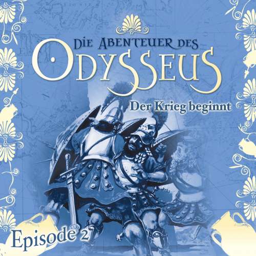 Cover von Die Abenteuer des Odysseus -  Folge 2 - Der Krieg beginnt