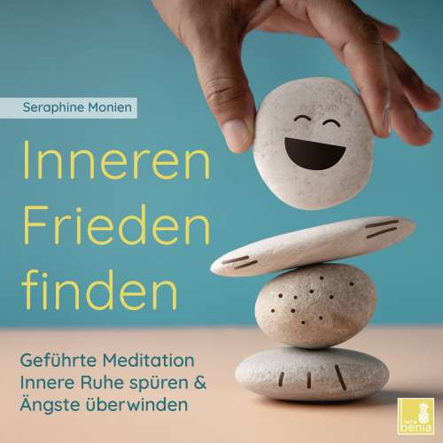 Cover von Seraphine Monien - Inneren Frieden finden - Geführte Meditation - Innere Ruhe spüren und Ängste überwinden