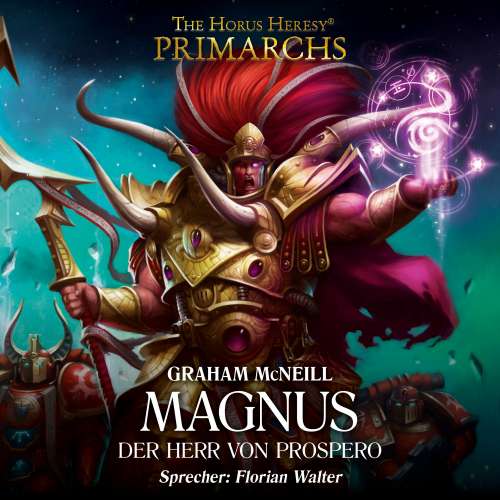 Cover von Graham McNeill - The Horus Heresy: Primarchs 3 - Magnus - Der Herr von Prospero