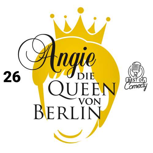 Cover von Best of Comedy: Angie, die Queen von Berlin - Folge 26