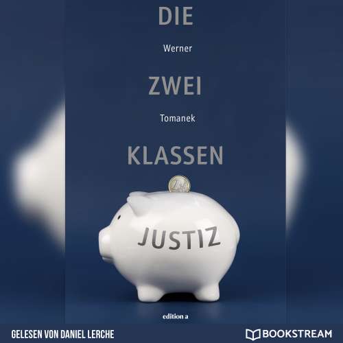 Cover von Werner Tomanek - Die Zwei-Klassen-Justiz