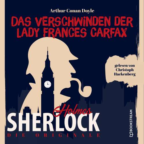 Cover von Sir Arthur Conan Doyle - Die Originale: Das Verschwinden der Lady Frances Carfax