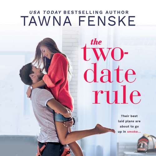 Cover von Tawna Fenske - Where There's Smoke - Book 1 - The Two-Date Rule