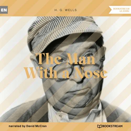 Cover von H. G. Wells - The Man With a Nose