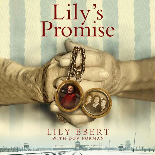 Cover von Lily Ebert - Lily's Promise - How I Survived Auschwitz and Found the Strength to Live