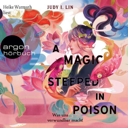 Cover von Judy I. Lin - Das Buch der Tee-Magie - Band 1 - A Magic Steeped in Poison - Was uns verwundbar macht