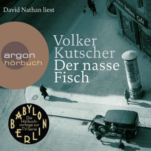 Cover von Volker Kutscher - Der nasse Fisch - (Vorlage zur TV-Serie Babylon Berlin)