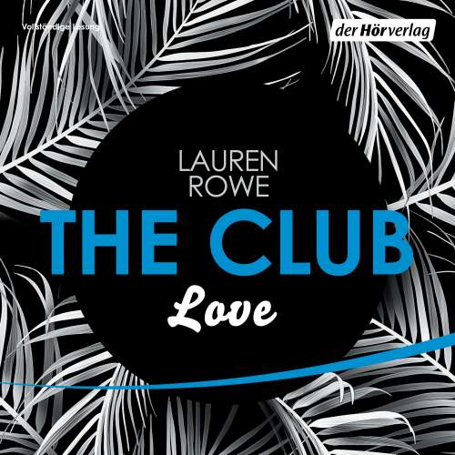 Cover von Lauren Rowe - The Club 3 - Love