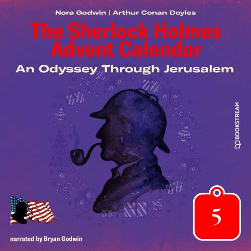 Cover von Sir Arthur Conan Doyle - The Sherlock Holmes Advent Calendar - Day 5 - An Odyssey Through Jerusalem