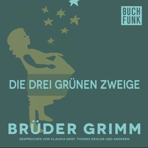 Cover von Brüder Grimm - Die drei grünen Zweige