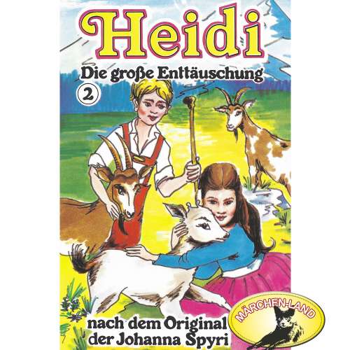 Cover von Heidi - Folge 2 - Die große Enttäuschung