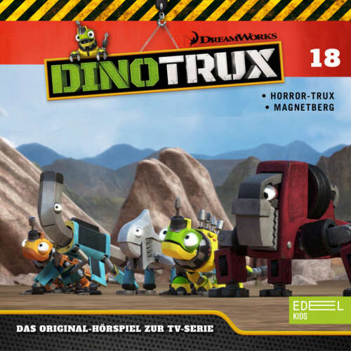 Cover von Dinotrux - Folge 18: Horror-Trux / Der Magnetberg (Das Original-Hörspiel zur TV-Serie)