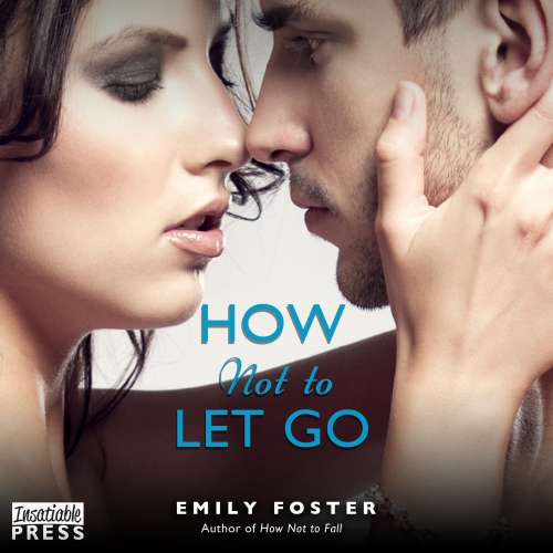 Cover von Emily Foster - The Belhaven Series - Book 2 - How Not to Let Go