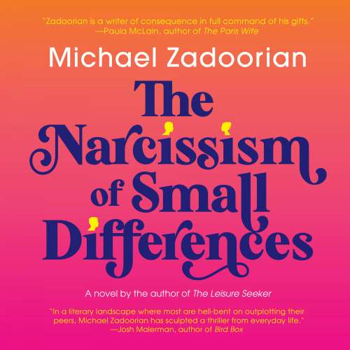 Cover von Michael Zadoorian - The Narcissism of Small Differences