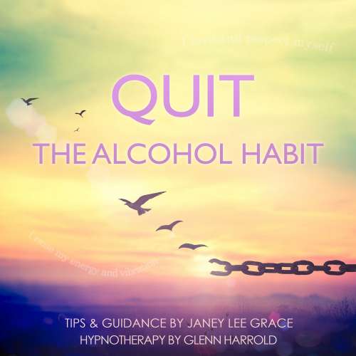 Cover von Janey Lee Grace - Quit The Alcohol Habit