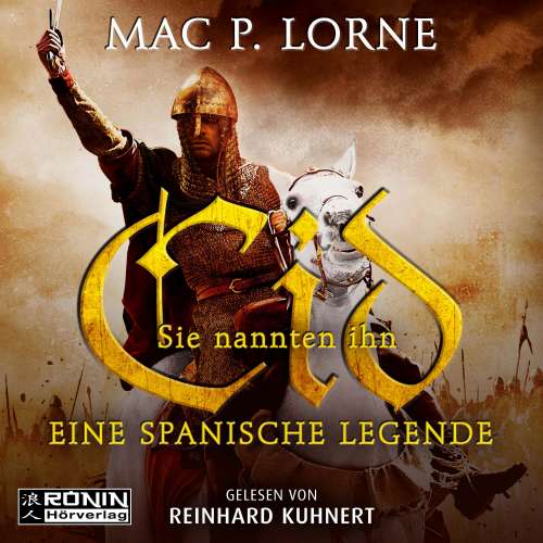Cover von Mac P. Lorne - Sie nannten ihn Cid - Eine spanische Legende