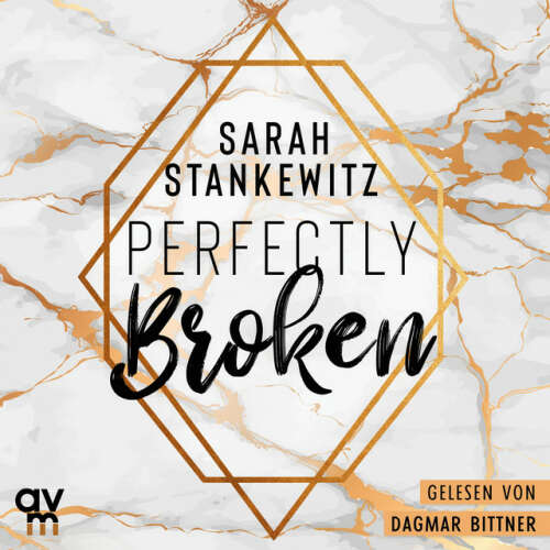 Cover von Sarah Stankewitz - Perfectly Broken (Bedford-Reihe 1)