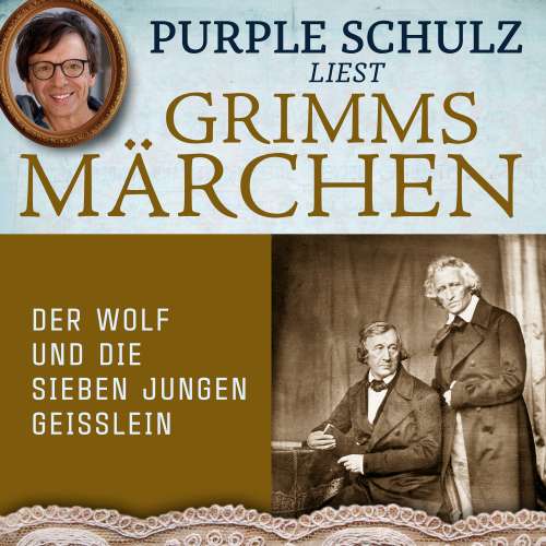 Cover von Purple Schulz liest Grimms Märchen - Purple Schulz liest Grimms Märchen - Band 2 - Der Wolf und die sieben jungen Geisslein