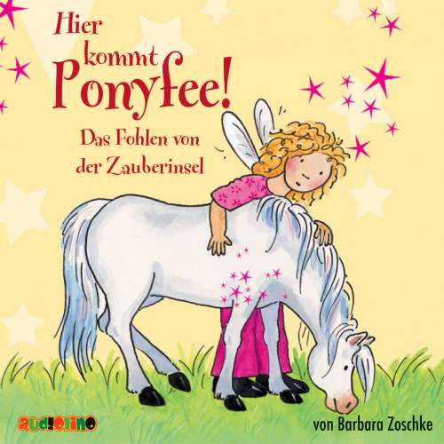 Cover von Barbara Zoschke - Hier kommt Ponyfee 6 - Das Fohlen von der Zauberinsel