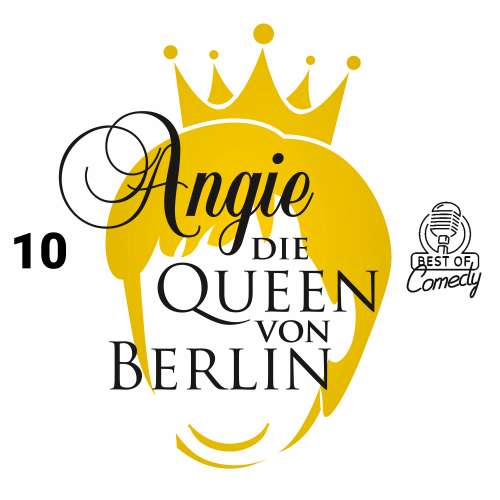 Cover von Best of Comedy: Angie, die Queen von Berlin - Folge 10