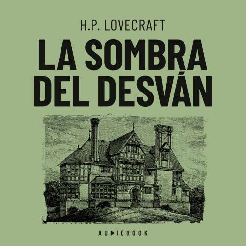 Cover von H.P. Lovecraft - La sombra del desván