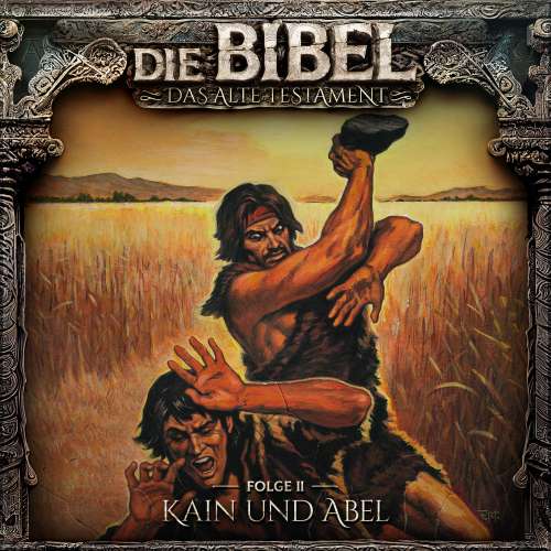 Cover von Die Bibel - Folge 2 - Kain und Abel
