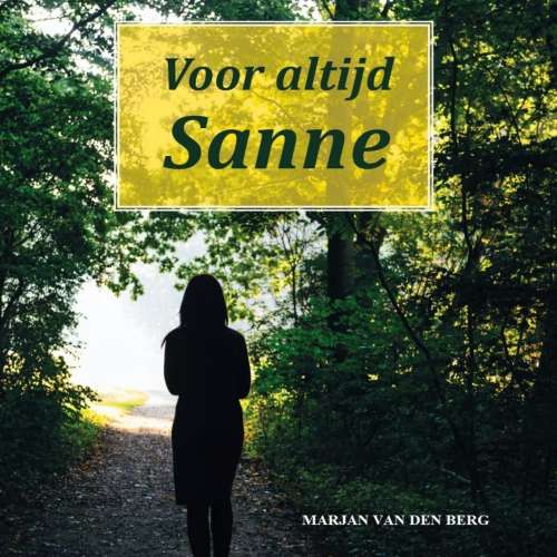 Cover von Marjan van den Berg - Sanne - Deel 13 - Voor altijd Sanne