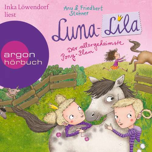 Cover von Friedbert Stohner - Luna-Lila - Der allergeheimste Pony-Plan